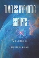 Timeless Hypnotic Scripts II