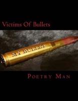 Victims Of Bullets