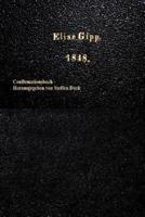 Confirmationsbuch Fuer Elise Gipp 1848