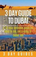 3 Day Guide to Dubai