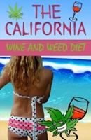 The California Wine and Weed Diet
