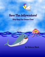 Save the Jellywonkers!