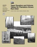 Taper Equation and Volume Tables for Plantation-Grown Red Alder