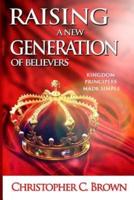 Raising a New Generation of Believers