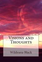 Visions and Thoughts