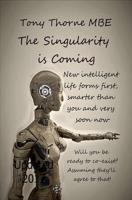 The Singularity Is Coming!