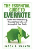 The Essential Guide to Evernote