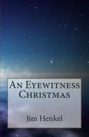 An Eyewitness Christmas