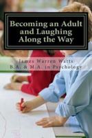 Becoming an Adult and Laughing Along the Way