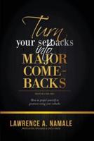 Turn Your Setbacks Into Major Comebacks