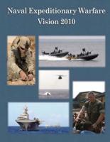 Naval Expeditionary Warfare Vision 2010