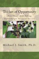 Thicket of Opportunity