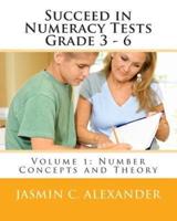 Succeed in Numeracy Tests Grade 3 - 6 Volume 1 - Number Concepts