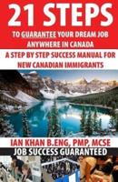 21 Steps to Guarantee Your Dream Job Anywhere in Canada