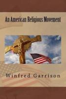 An American Religious Movement