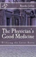 The Physician's Good Medicine