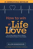 How to Win At Life & Love