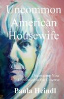 Uncommon American Housewife