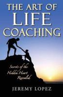 The Art of Life Coaching