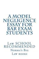 A Model Negligence Essay for Bar Exam Students