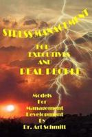 Stress Management for Executives and Real People