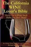 The California Wine Lover's Bible