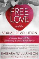 Free Love and the Sexual Revolution