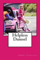 Helpless Damsel