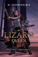 The Lizard Queen Book Three