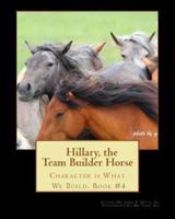 Hillary the Team Builder Horse