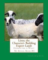 Lizzy the Character- Building Expert Lamb