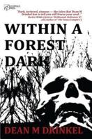 Within a Forest Dark