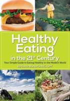 Healthy Eating in the 21st Century