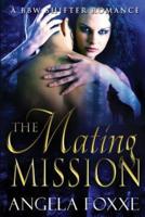 The Mating Mission