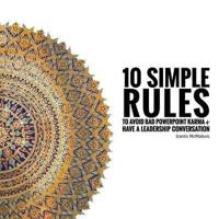 10 Simple Rules to Avoid Bad PowerPoint Karma & Have a Leadership Conversation