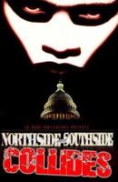 Northside & Southside Collides
