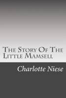 The Story Of The Little Mamsell
