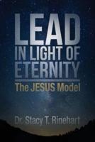 Lead in Light of Eternity