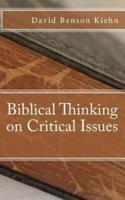 Biblical Thinking on Critical Issues