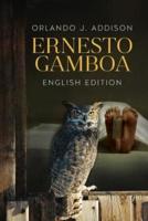 Ernesto Gamboa -English Edition