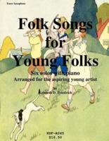 Folk Songs for Young Folks - Tenor Saxophone and Piano