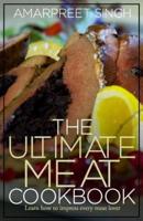 The Ultimate Meat Cookbook