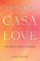 John of God and The Casa of Love