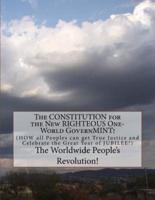 The Constitution for the New Righteous One-World Governmint!