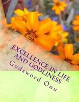 Excellence in Life and Godliness