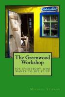 The Greenwood Workshop