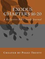Exodus, Chapters 16-20
