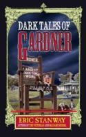 Dark Tales of Gardner