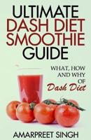Ultimate Dash Diet Smoothie Guide
