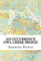 An Occurrence Owl Creek Bridge